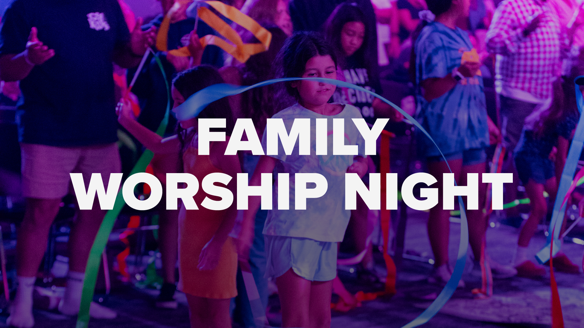 Family Worship Night